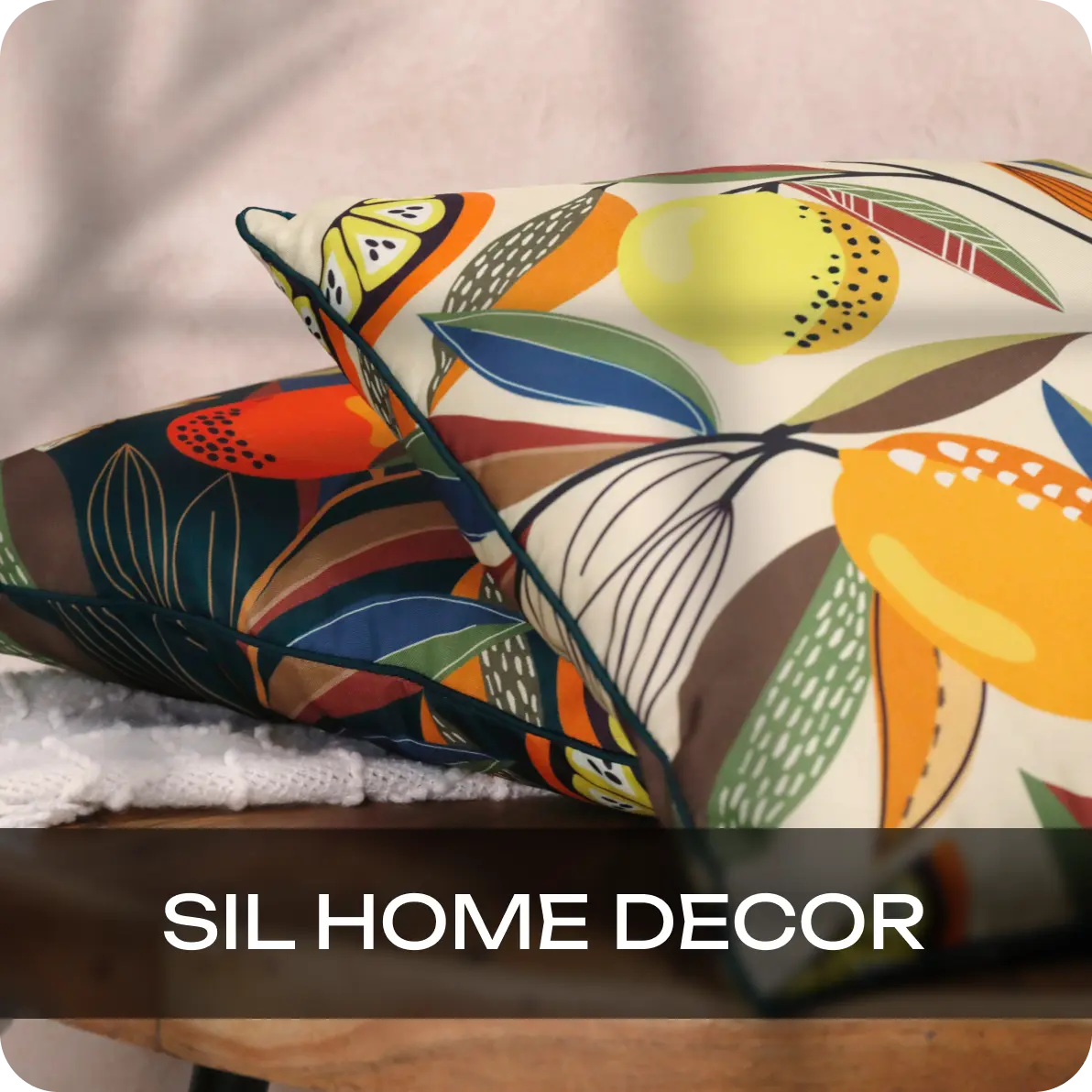 SIL HOME DECOR