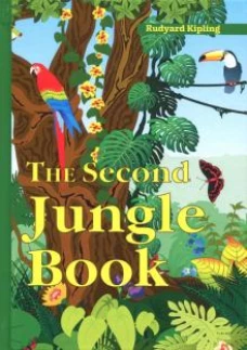 The Second Jungle Book = Вторая книга джунглей: рассказы на англ.яз