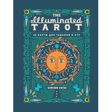 The Illuminated Tarot. Сияющее Таро (53 карты для игр и предсказаний)