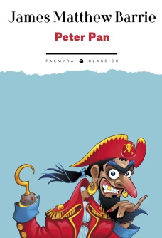 Peter Pan: на англ.яз. Барри Дж.М.