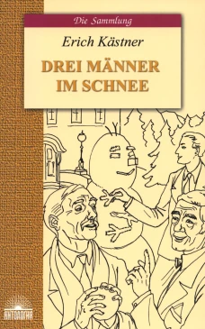 Drei Manner im Schnee = Трое в снегу: книга для чтения на нем.яз. Кестнер Э.