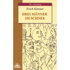 Drei Manner im Schnee = Трое в снегу: книга для чтения на нем.яз. Кестнер Э.