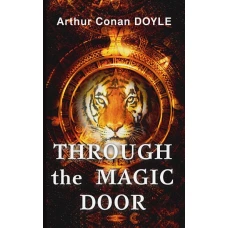 Through the Magic Door = Сквозь волшебную дверь: на англ.яз