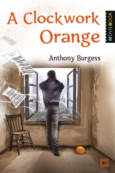 Заводной апельсин (A Clockwork Orange) Уровень В1