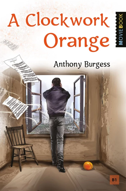 Заводной апельсин (A Clockwork Orange) Уровень В1