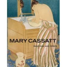 Mary Cassatt: Paintings and Prints