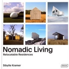 Nomadic Living: Relocatable Residences