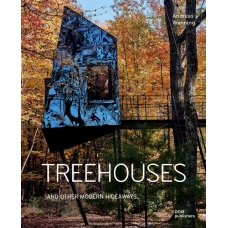 Treehouses. And Other Modern Hideaways