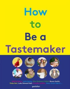 How to be a Tastemaker: The Origins of Style
