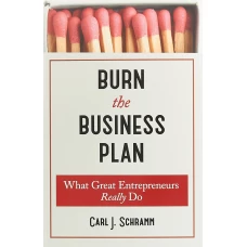 Burn The Business Plan