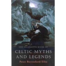 Mammoth Book of Celtic Myths & Legends