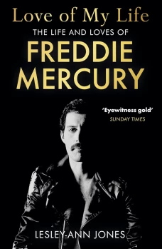 Love of My Life- The Life & Loves of Freddie Mercury