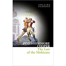 The last of the Mohicans (James Fenimore Cooper) Последний из Могикан (Джеймс Фенимор Купер) /Книги на английском языке