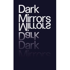 Dark Mirrors by Stanley Wolukau-Wanambwa