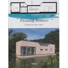 Floating Houses: Living Over The Water