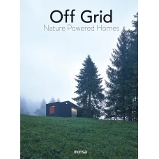 Off Grid. Nature Powered Homes