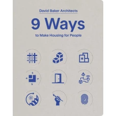 9 Ways to Make Housing for People