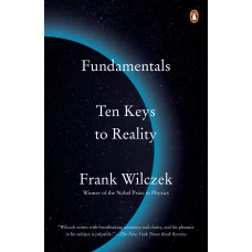 Fundamentals: Ten Keys to Reality