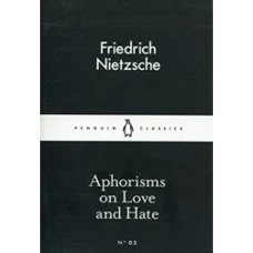 Aphorisms on Love and Hate