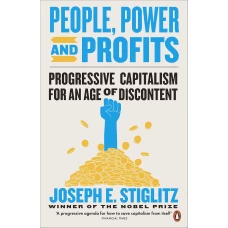 People, Power, and Profits: Progressive Capitalism for an Age of Discontent