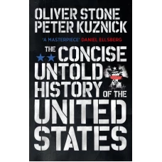 The Concise Untold History of the United States