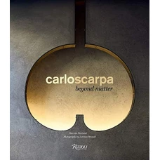 Carlo Scarpa: Beyond Matter