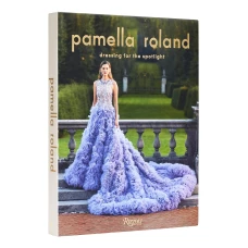 Pamella Roland: Dressing for the Spotlight