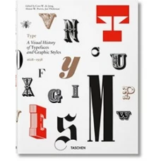 Type: A Visual History of Typefaces & Graphic Styles