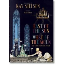 Kay Nielsen: East of the Sun and West of the Moon