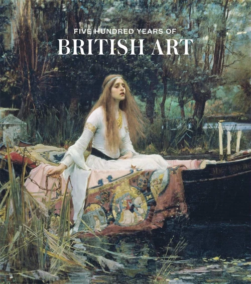 Five Hundred Years of British Art