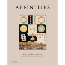 Affinities: A Journey Through Images from the Public Domain Review