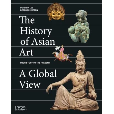 History of Asian Art: A Global View