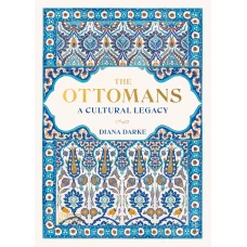 The Ottomans: A Cultural Legacy