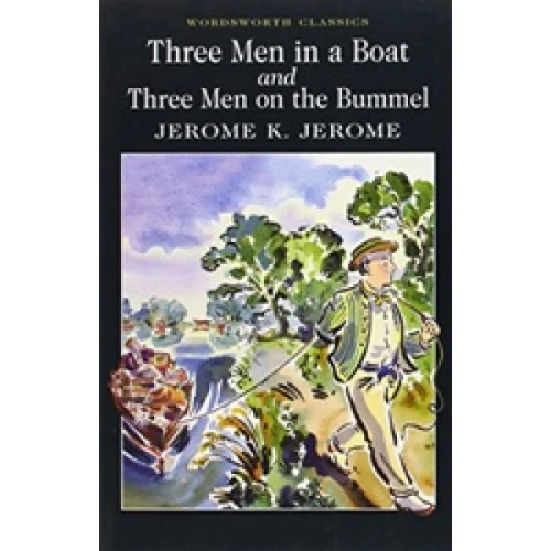Three Men in a Boat & Three Men on a Bummel