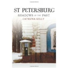 St Petersburg: Shadows of the Past