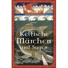 Keltische M&auml;rchen Sagen