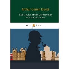 The Hound of the Baskervilles and His Last Bow